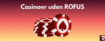 Casino Uden Rufus Dansk - Spil Uden Bekymringer